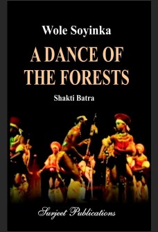 WOLE SOYINKA: A DANCE OF THE FOREST